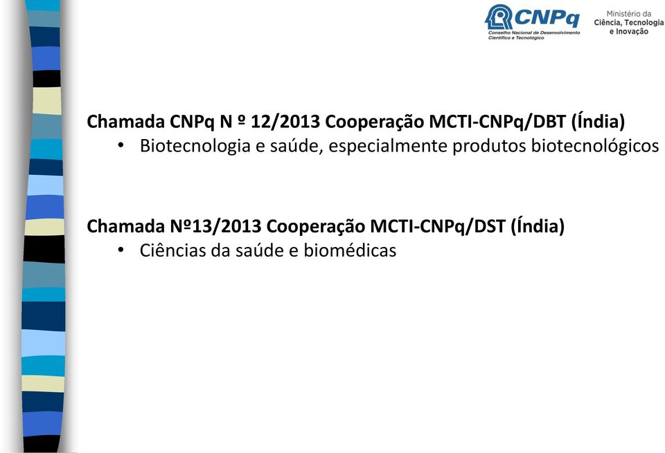 produtos biotecnológicos Chamada Nº13/2013
