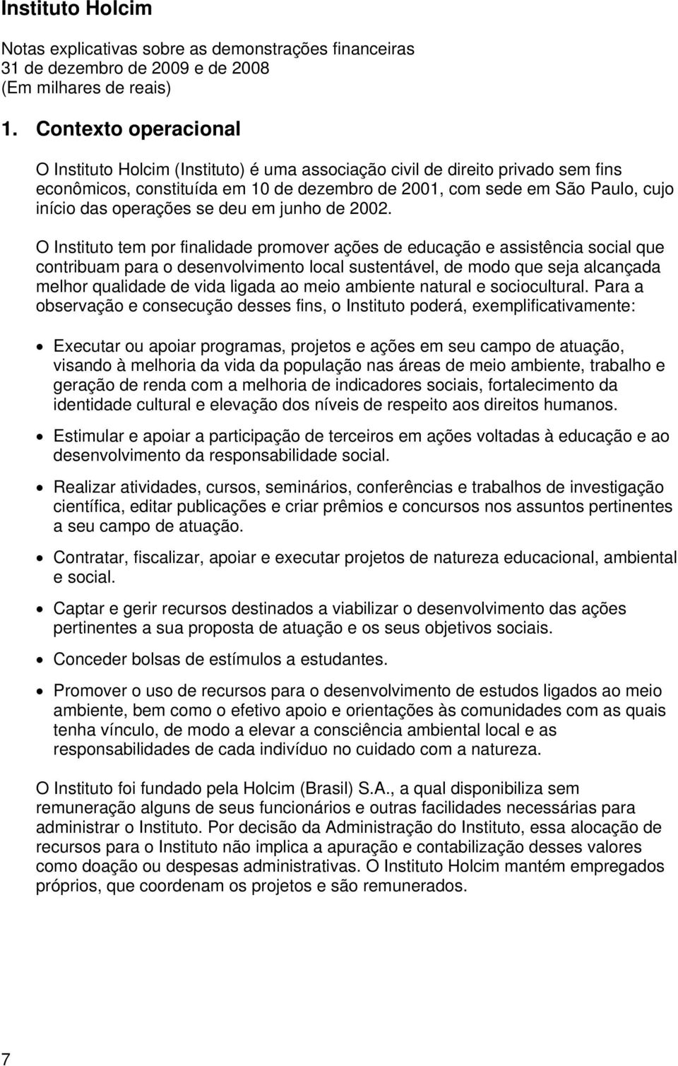 operações se deu em junho de 2002.