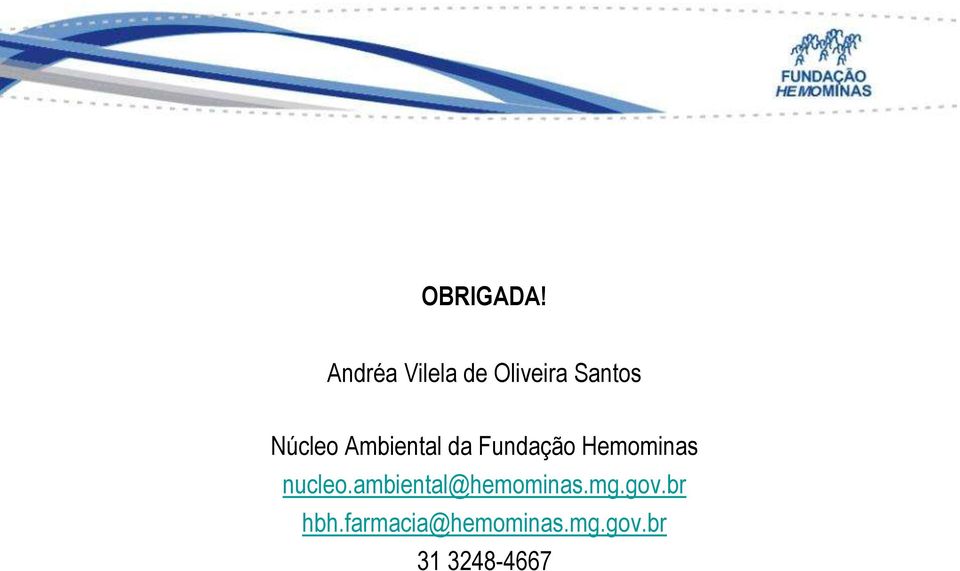 Ambiental da Fundação Hemominas nucleo.