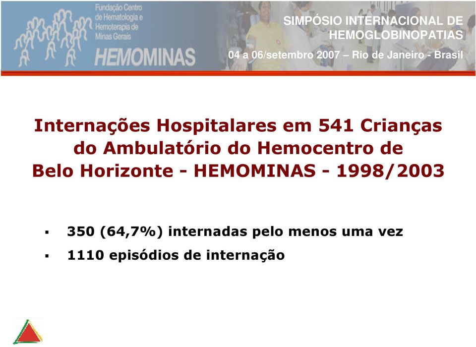 HEMOMINAS - 1998/2003 350 (64,7%) internadas