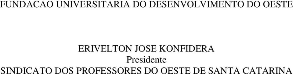 JOSE KONFIDERA Presidente