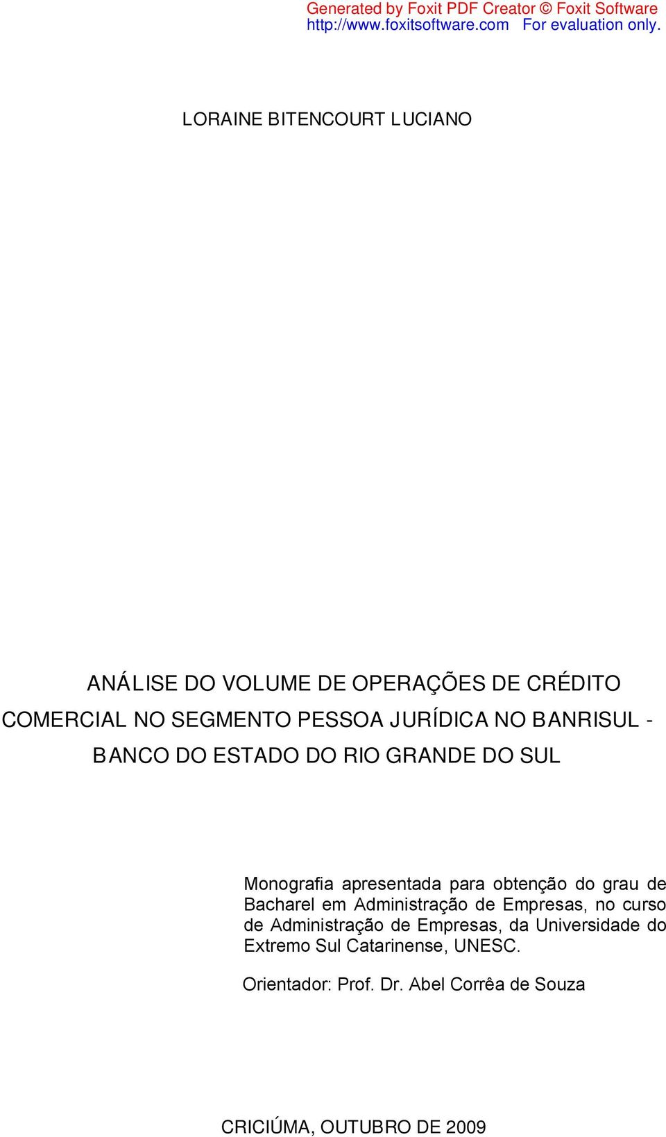 grau de Bacharel em Administração de Empresas, no curso de Administração de Empresas, da