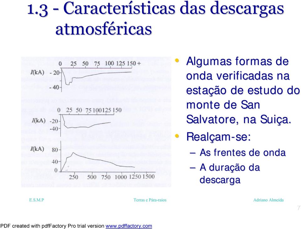 estudo do monte de San Salvatore, na Suiça.