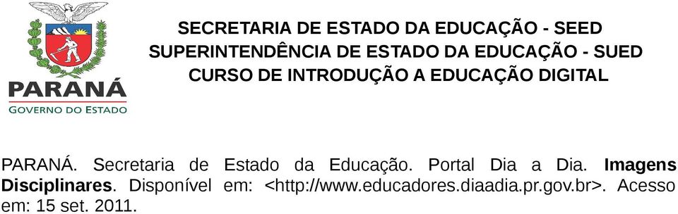 Disponível em: <http://www.educadores.