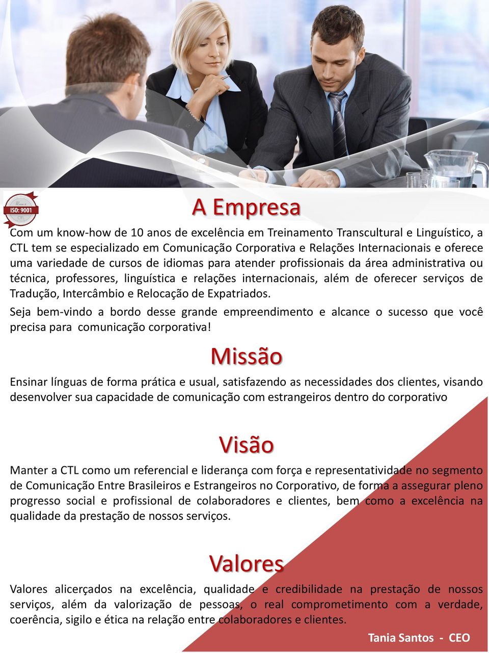 de Expatriados. Seja bem-vindo a bordo desse grande empreendimento e alcance o sucesso que você precisa para comunicação corporativa!