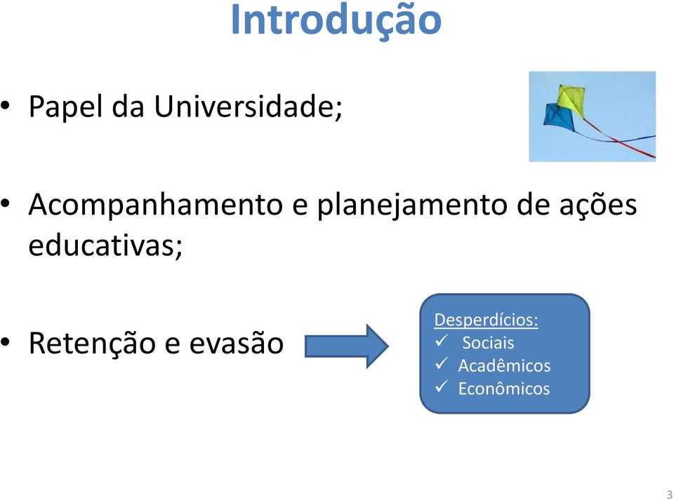 ações educativas; Retenção e evasão