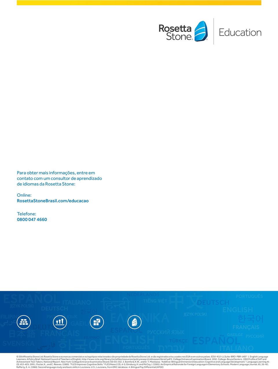 English Language Learners: A Policy Brief. National Council of Teachers of English. http://www.ncte.org/library/inctefiles/resources/policyresearch/ellresearchbrief.pdf 2.