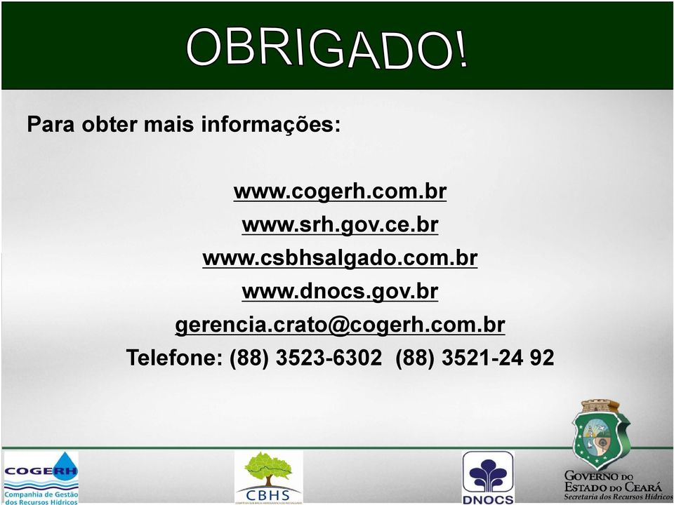 br www.dnocs.gov.br gerencia.crato@cogerh.