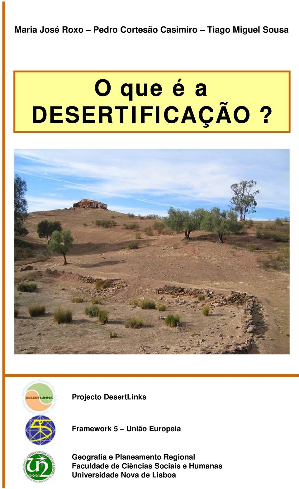 Projecto DesertLinks Framework 5 União Europeia Geografia