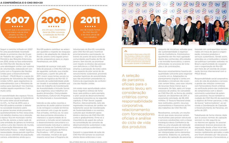 Trabalho de Logística GTL do Ministério das Relações Exteriores, em 2010, ainda na fase embrionária do CNO Rio+20.