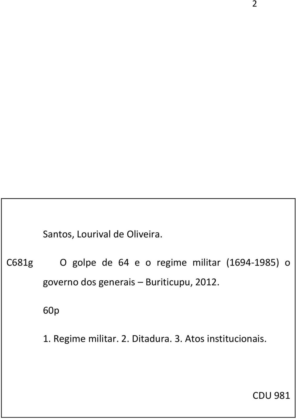 (1694-1985) o governo dos generais Buriticupu,