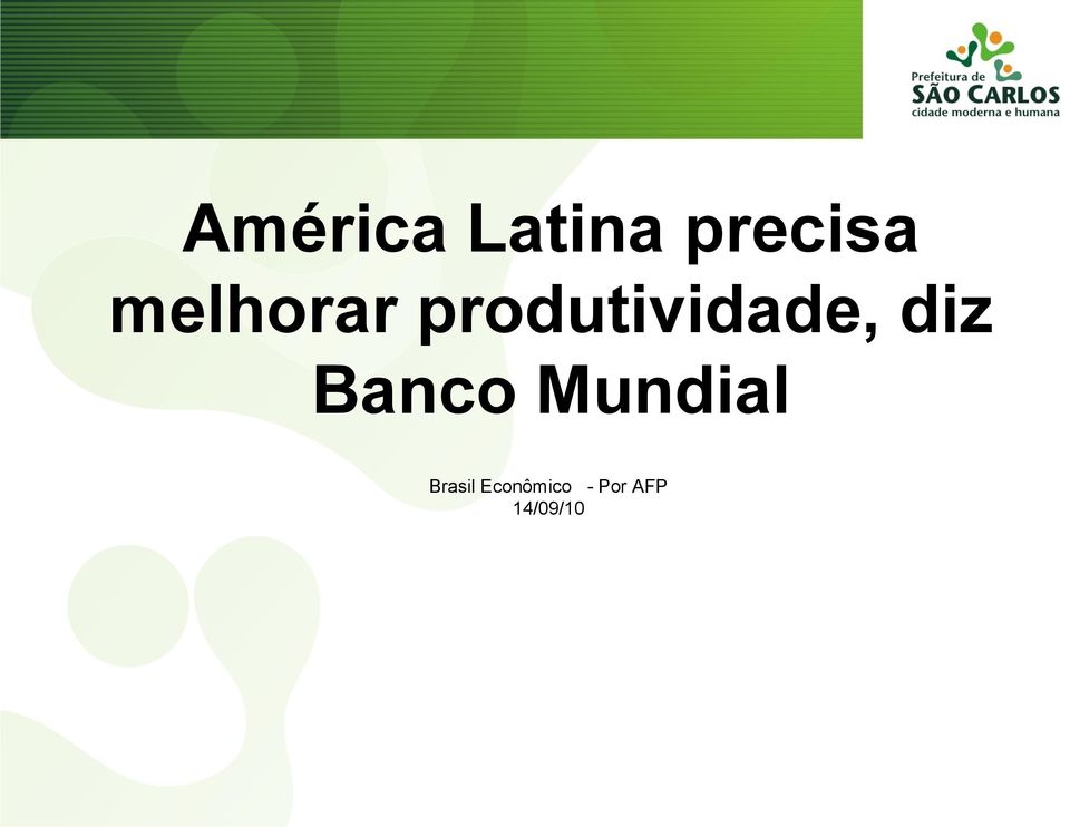 diz Banco Mundial Brasil