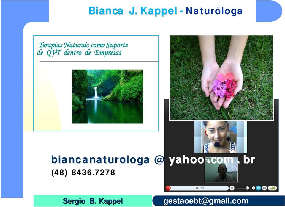 biancanaturologa @ yahoo.com.