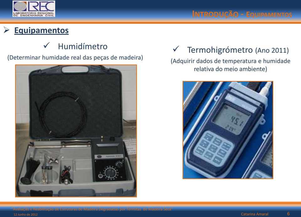 Termohigrómetro (Ano 2011) (Adquirir dados de temperatura
