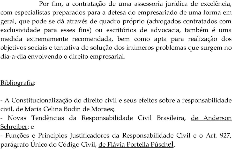 dos inúmeros problemas que surgem no dia-a-dia envolvendo o direito empresarial.