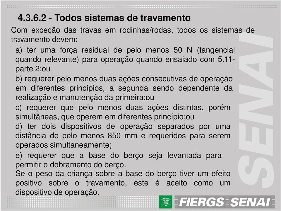 operação quando ensaiado com 5.