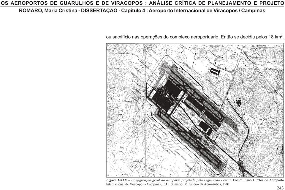 Figura LXXX Configuração geral do aeroporto projetada pela Figueiredo