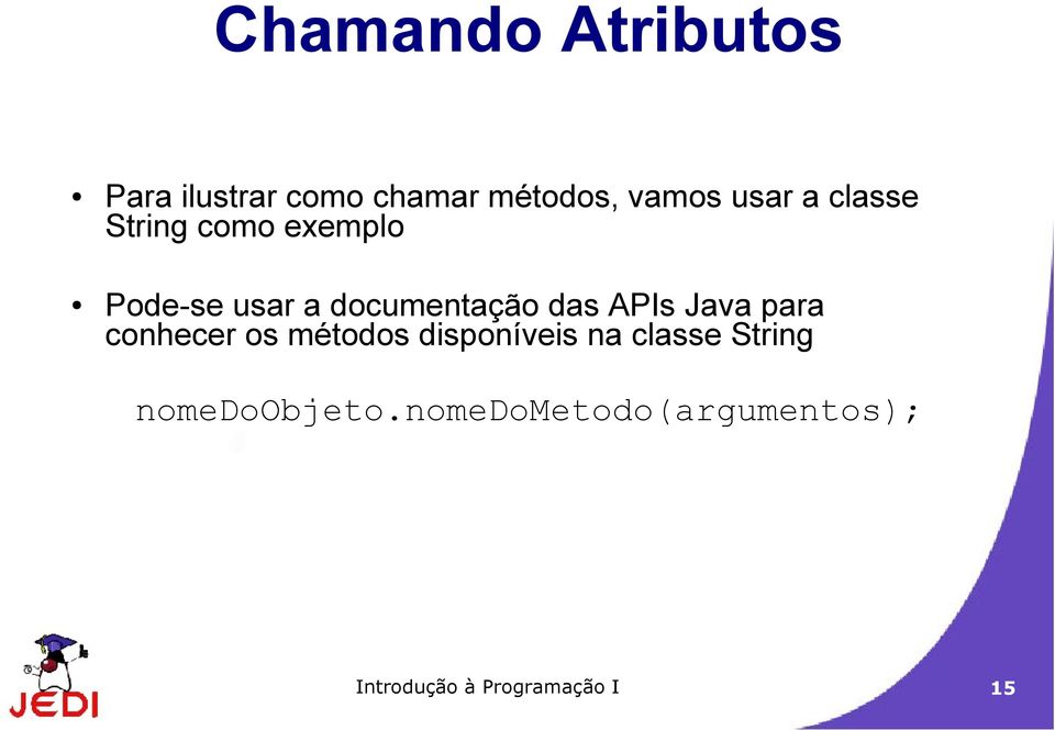 APIs Java para conhecer os métodos disponíveis na classe String