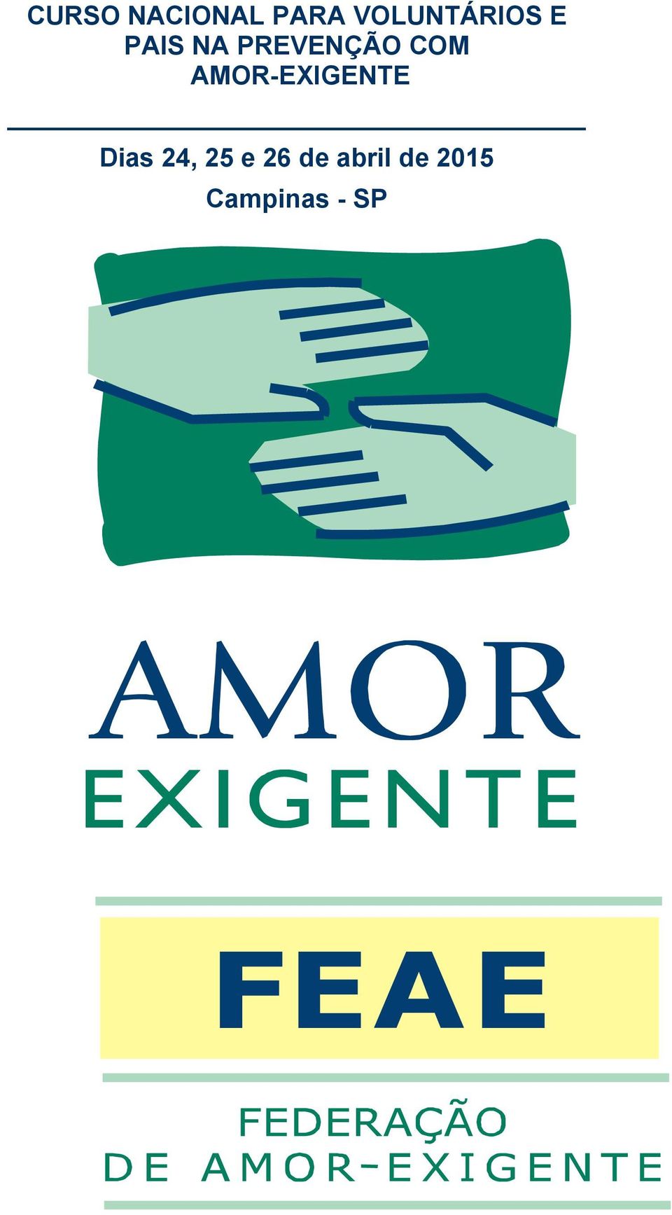 PREVENÇÃO COM AMOR-EXIGENTE