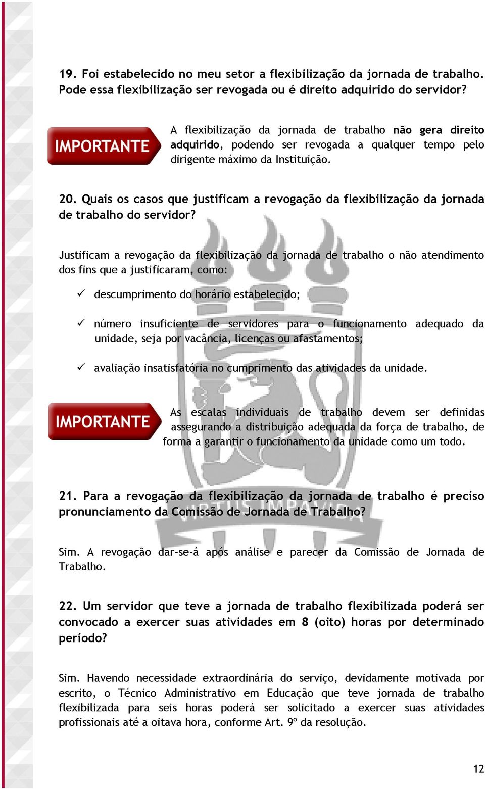 Quais os casos que justificam a revogação da flexibilização da jornada de trabalho do servidor?