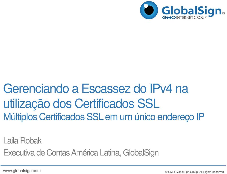 endereço IP Laila Robak Executiva de Contas América Latina,