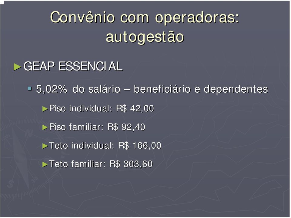 dependentes Piso Piso individual: R$ 42,00 Piso