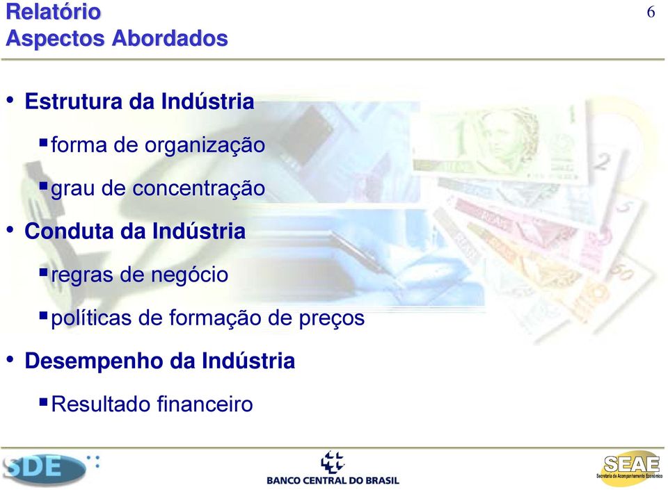 Conduta da Indústria regras de negócio políticas de