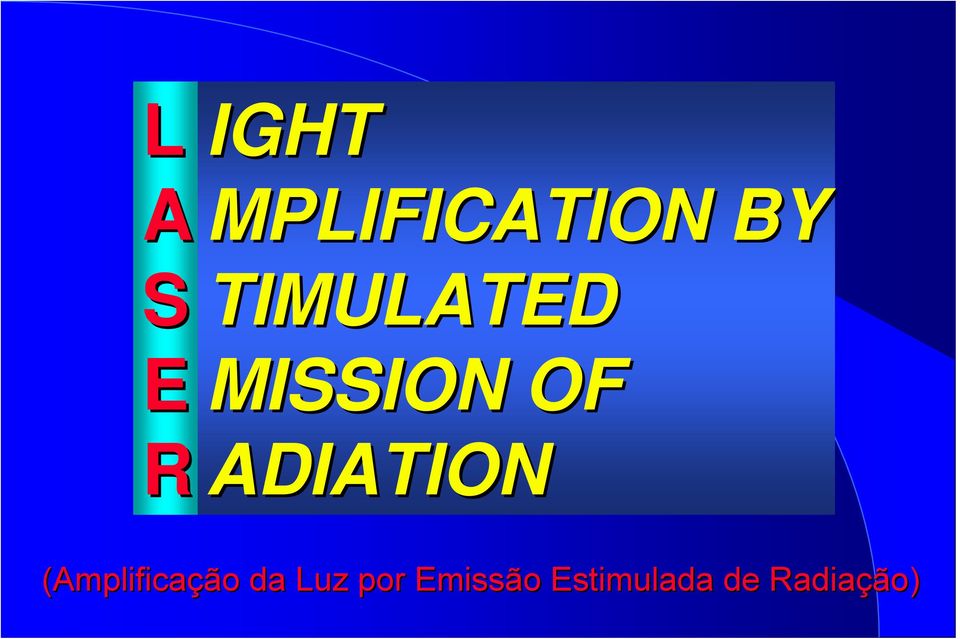 ADIATION (Amplificação da Luz