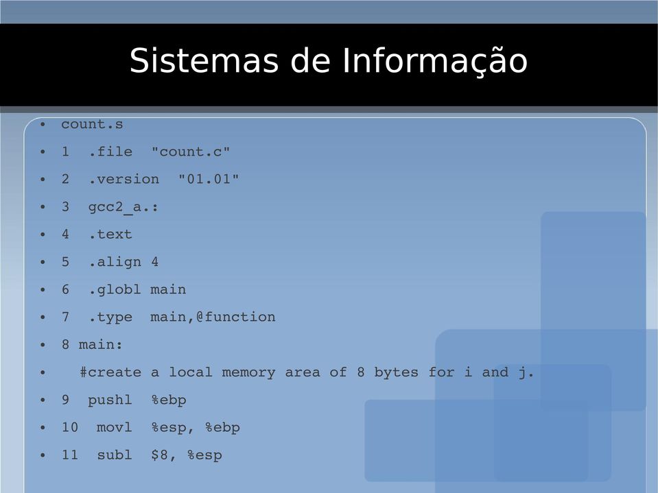 type main,@function 8 main: #create a local memory area of