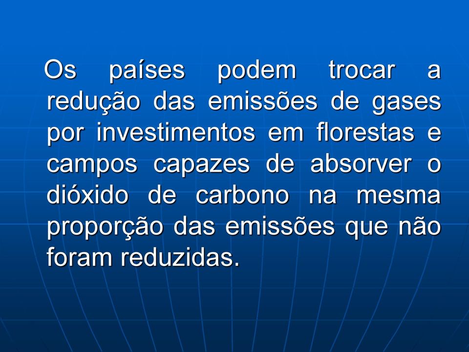 campos capazes de absorver o dióxido de carbono