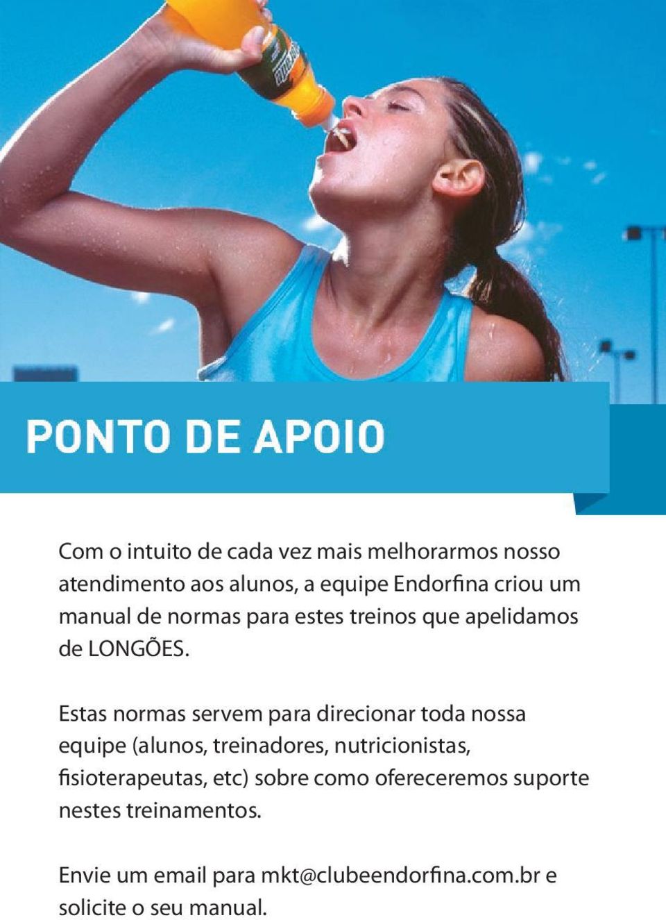 Estas normas servem para direcionar toda nossa equipe (alunos, treinadores, nutricionistas,