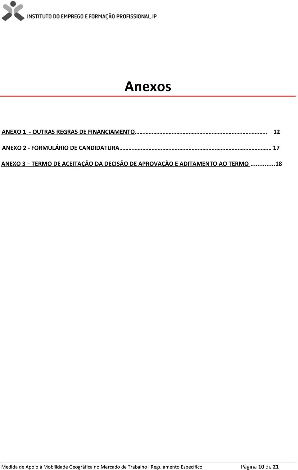 ACEITAÇÃO DA DECISÃO DE APROVAÇÃO E ADITAMENTO AO TERMO.