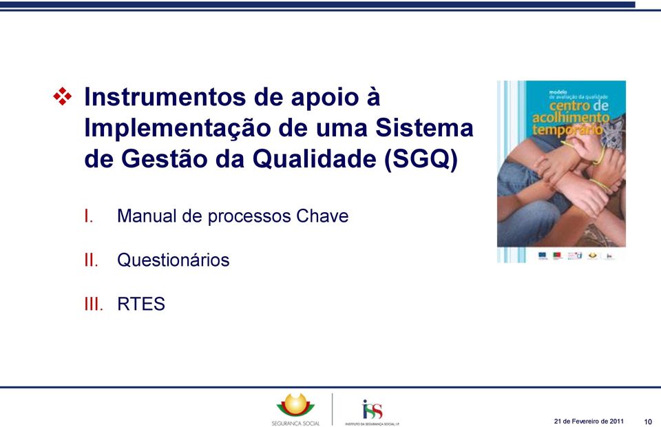 I. Manual de processos Chave II.