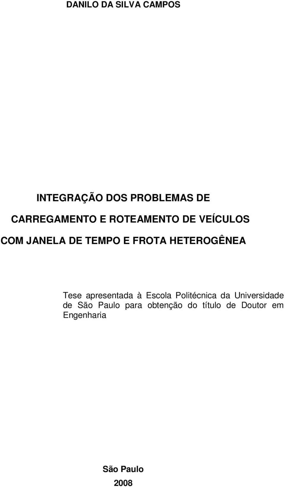 Tese apresentada à Escola Politécnica da Universidade de São