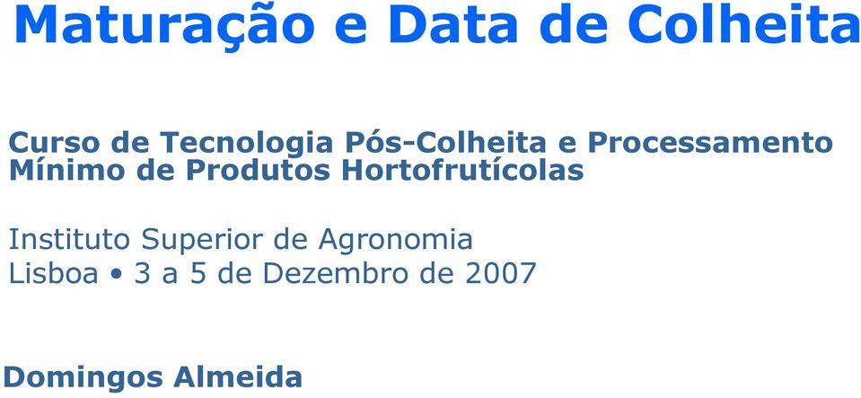 Hortofrutícolas Instituto Superior de Agronomia