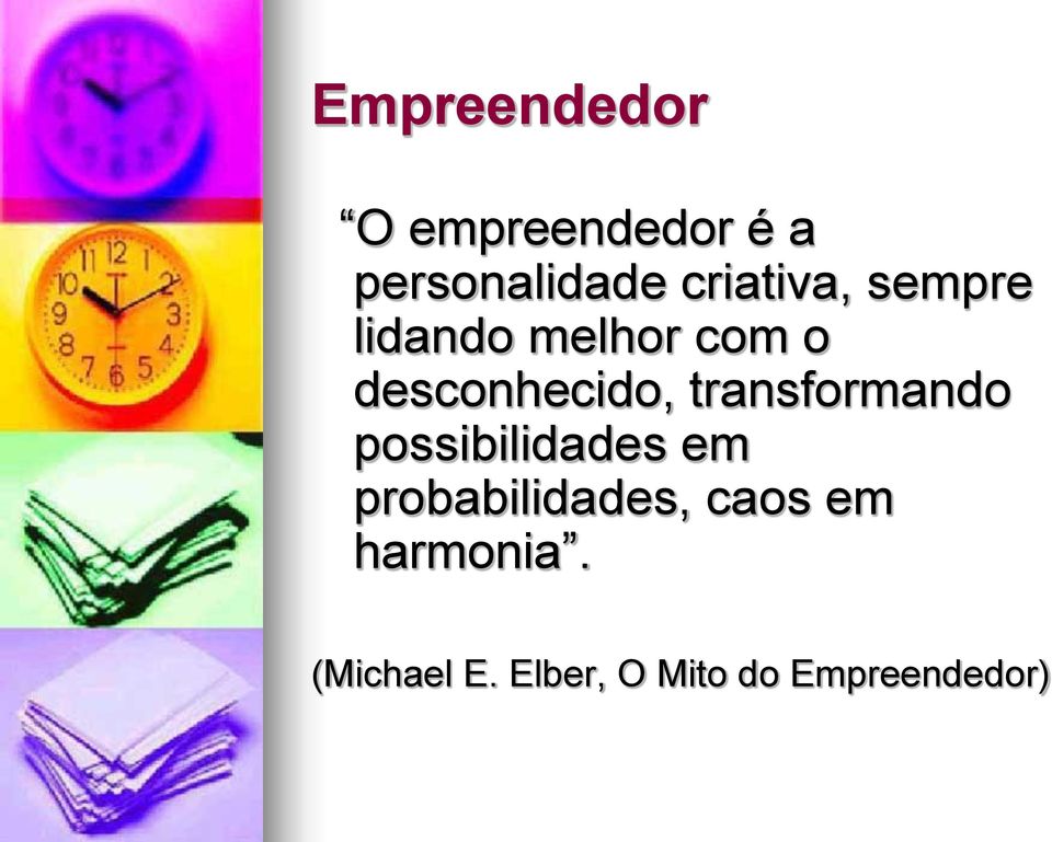 transformando possibilidades em probabilidades,