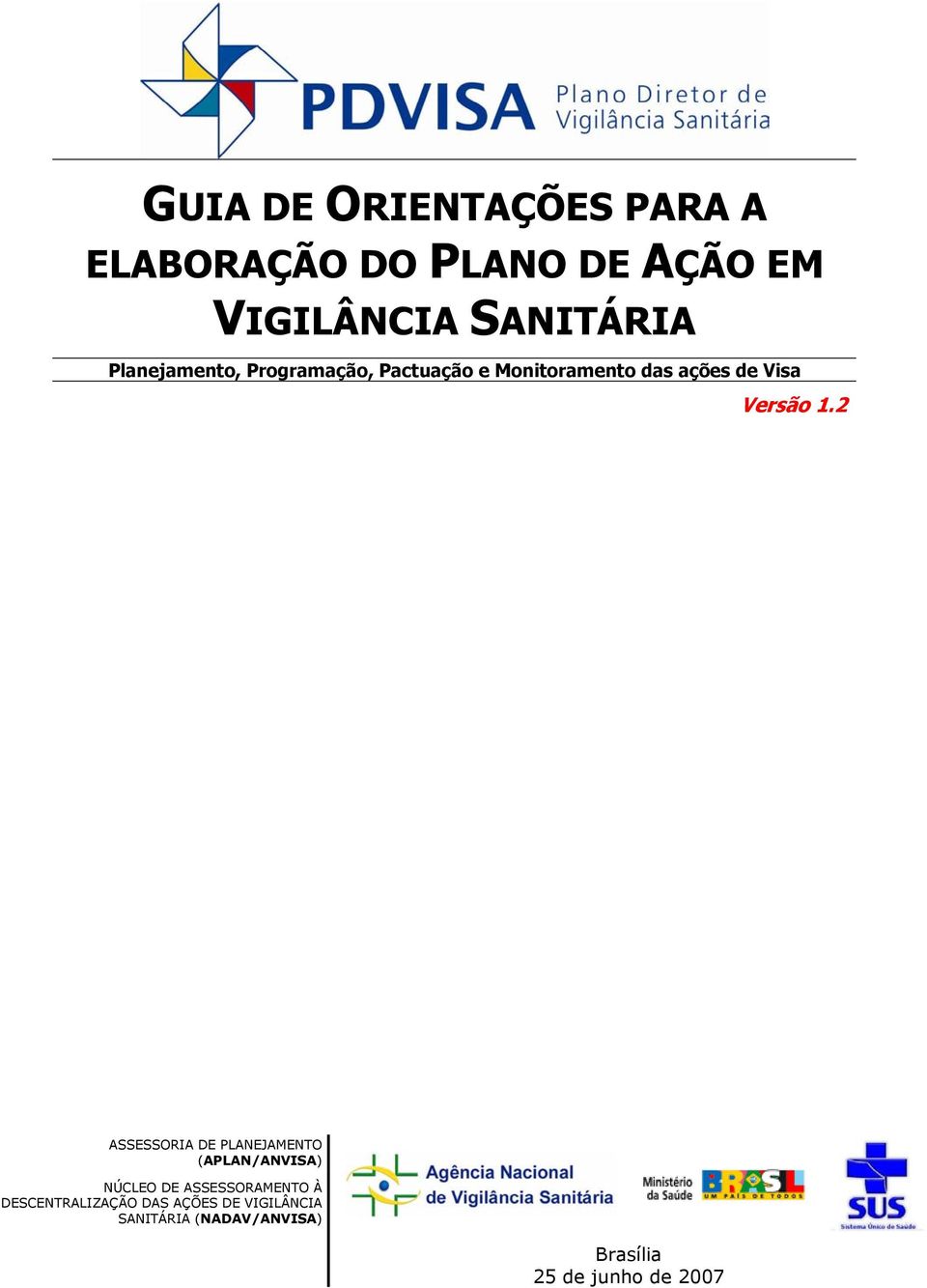 2 ASSESSORIA DE PLANEJAMENTO (APLAN/ANVISA) NÚCLEO DE ASSESSORAMENTO À