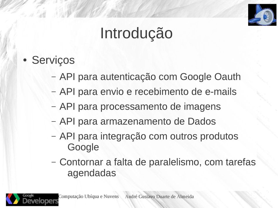 imagens API para armazenamento de Dados API para integração com