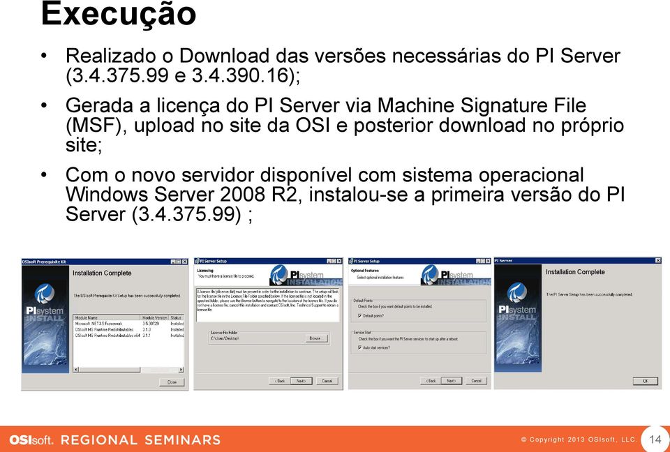 posterior download no próprio site; Com o novo servidor disponível com sistema operacional