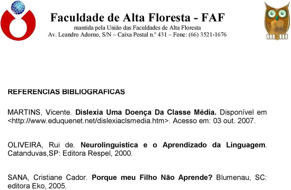 OLIVEIRA, Rui de. Neurolinguistica e o Aprendizado da Linguagem.