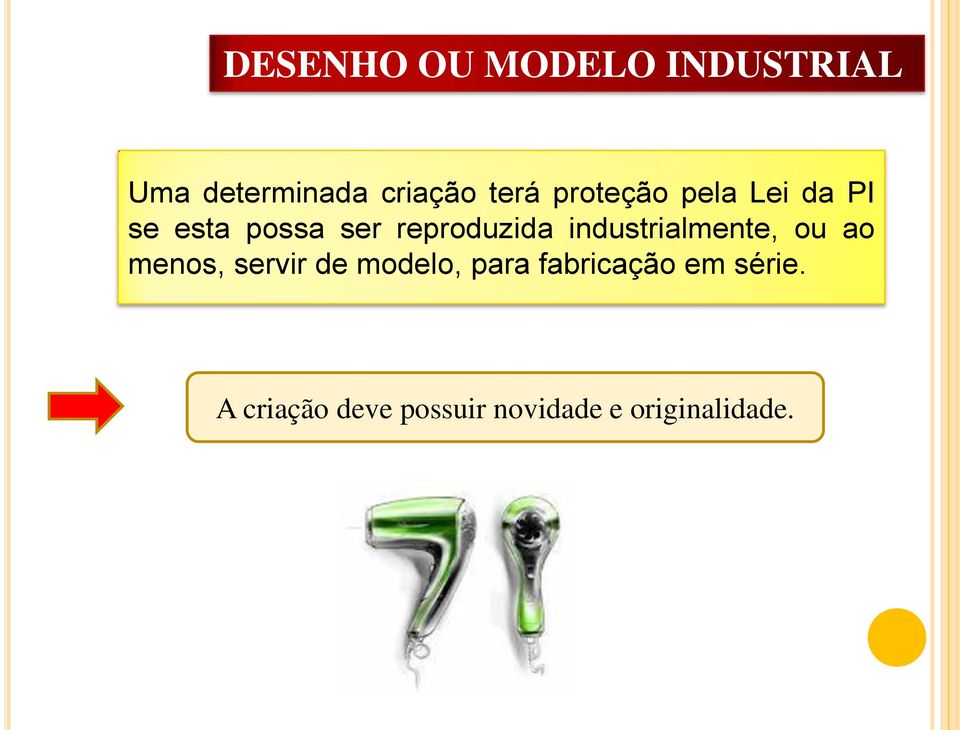 industrialmente, ou ao menos, servir de modelo, para