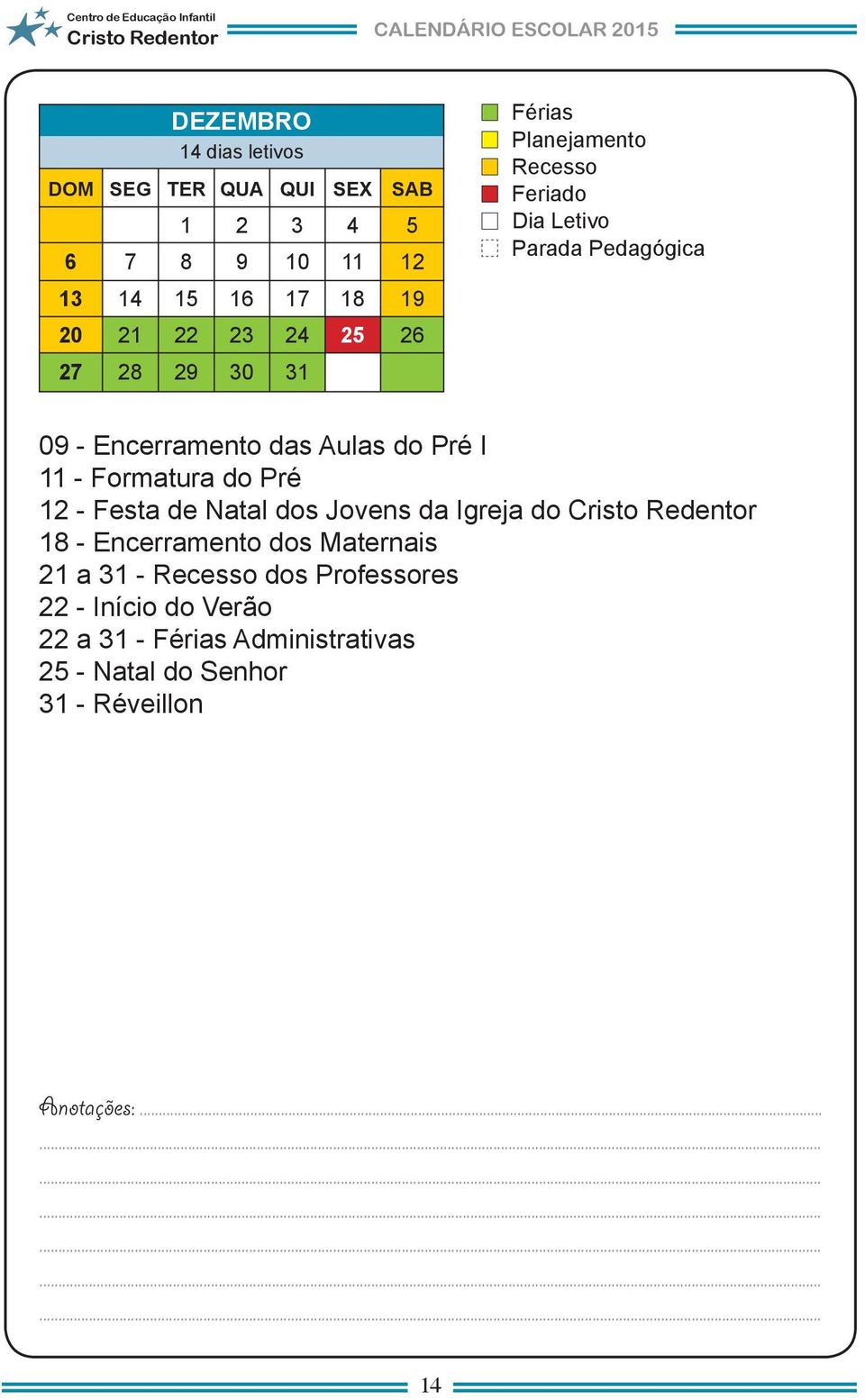 Natal dos Jovens da Igreja do - Encerramento dos Maternais a - dos