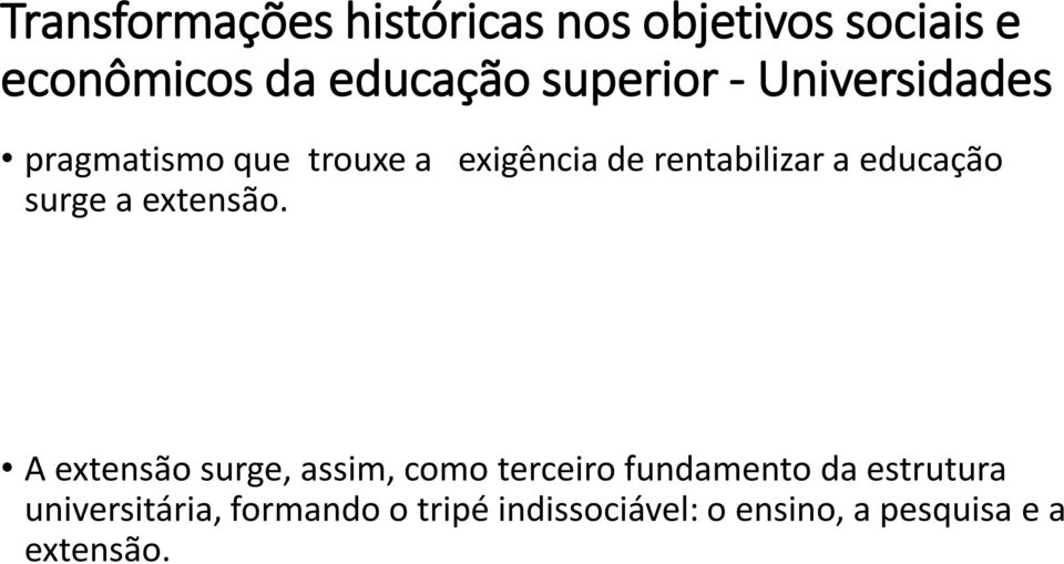 educação surge a extensão.