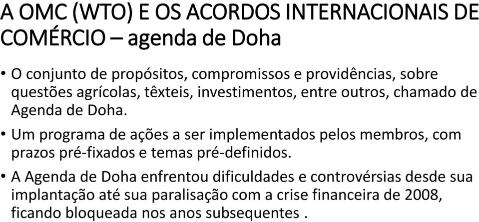 Um programa de ações a ser implementados pelos membros, com prazos pré-fixados e temas pré-definidos.