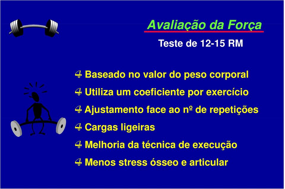 Ajustamento face ao nº de repetições 4 Cargas ligeiras 4