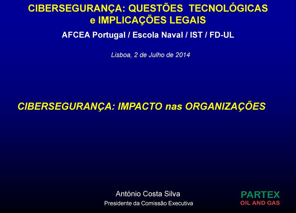 IMPACTO nas ORGANIZAÇÕES António Costa Silva António Costa Presidente