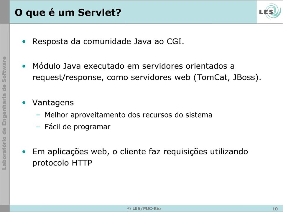 servidores web (TomCat, JBoss).