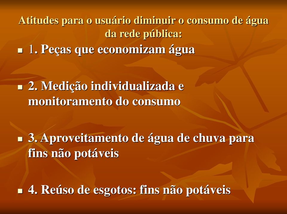 Medição individualizada e monitoramento do consumo 3.