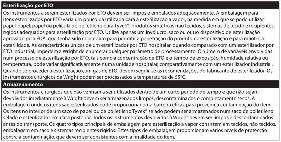 produtos sintéticos não tecidos, sistemas de tecido e recipientes rígidos adequados para esterilização por ETO.