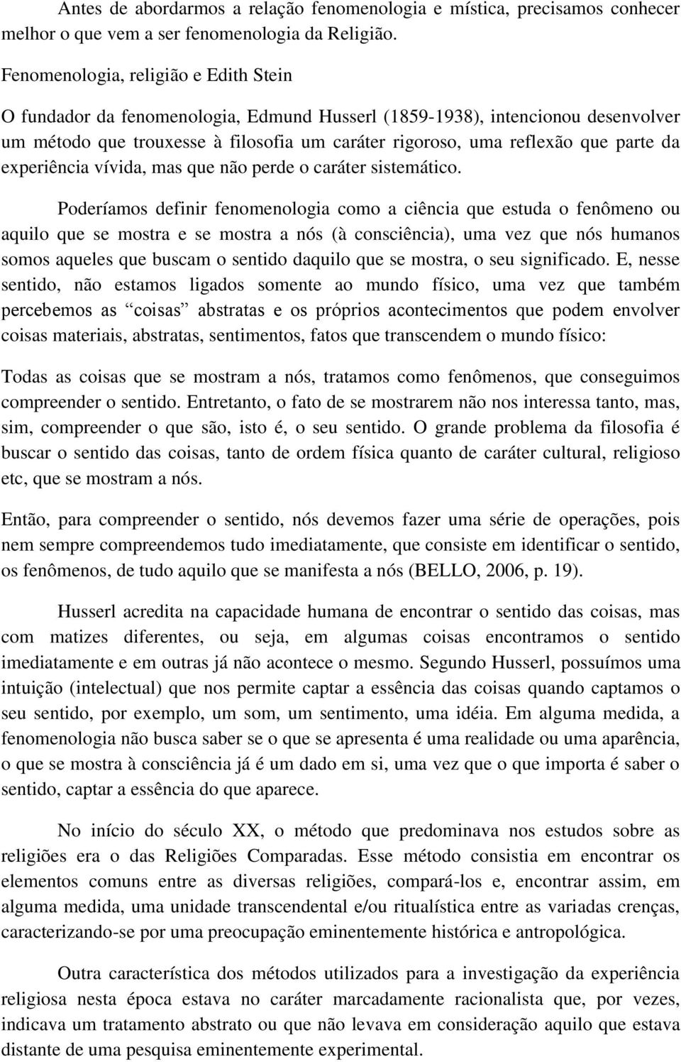 da experiência vívida, mas que não perde o caráter sistemático.